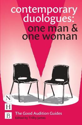 Contemporary Duologues: One Man a One Woman