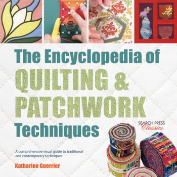 Encyclopedia of Quilting a Patchwork Techniques