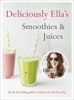 Deliciously Ella: Smoothies a Juices