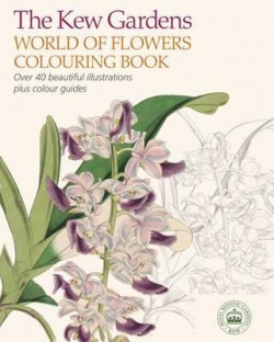 Kew Gardens World of Flowers Colouring Book