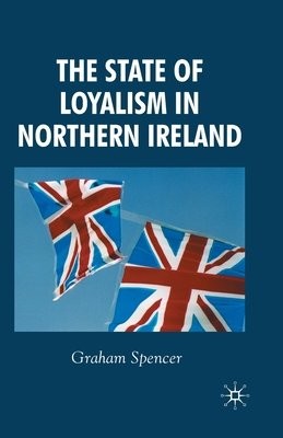 State of Loyalism in Northern Ireland
