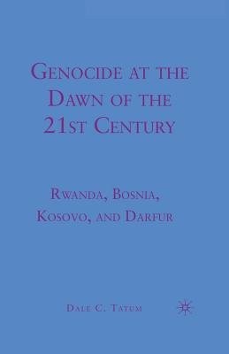 Genocide at the Dawn of the Twenty-First Century
