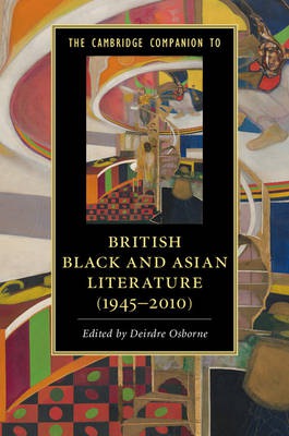 Cambridge Companion to British Black and Asian Literature (1945–2010)