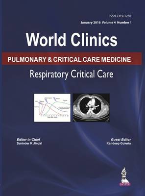 World Clinics: Pulmonary a Critical Care Medicine: Respiratory Critical Care