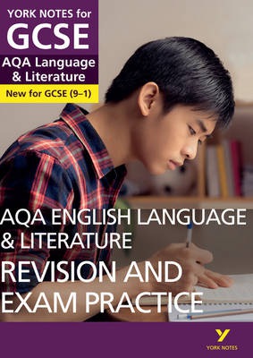 AQA English Language and Literature Revision and Exam Practice: York Notes for GCSE everything you need to catch up, study and prepare for and 2023 an