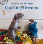 Celestine and the Hare: Catching Dreams