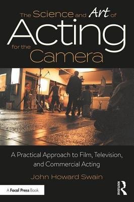 Science and Art of Acting for the Camera