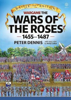 Battle for Britain: Wargame the War of the Roses 1455-1487