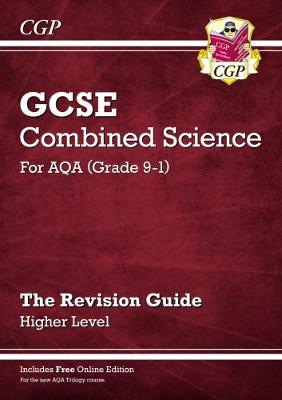 GCSE Combined Science AQA Revision Guide - Higher includes Online Edition, Videos a Quizzes