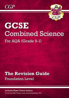 GCSE Combined Science AQA Revision Guide - Foundation includes Online Edition, Videos a Quizzes