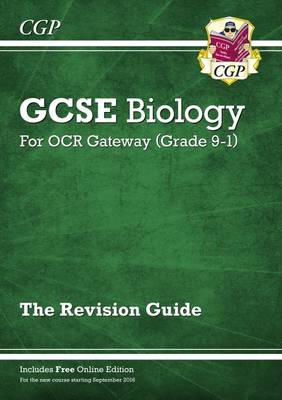 New GCSE Biology OCR Gateway Revision Guide: Includes Online Edition, Quizzes a Videos