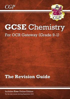 New GCSE Chemistry OCR Gateway Revision Guide: Includes Online Edition, Quizzes a Videos