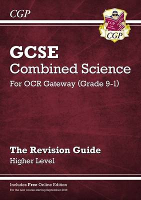 New GCSE Combined Science OCR Gateway Revision Guide - Higher: Inc. Online Ed, Quizzes a Videos