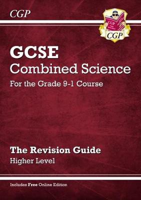 GCSE Combined Science Revision Guide - Higher includes Online Edition, Videos a Quizzes