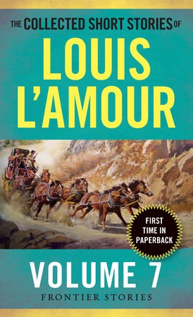 Collected Short Stories of Louis L'Amour, Volume 7