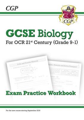 GCSE Biology: OCR 21st Century Exam Practice Workbook