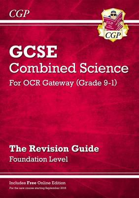 New GCSE Combined Science OCR Gateway Revision Guide - Foundation: Inc. Online Ed, Quizzes a Videos