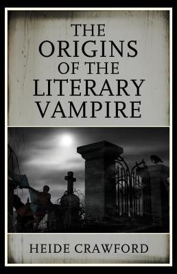 Origins of the Literary Vampire