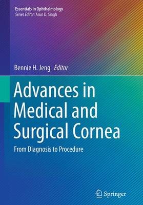 Advances in Medical and Surgical Cornea