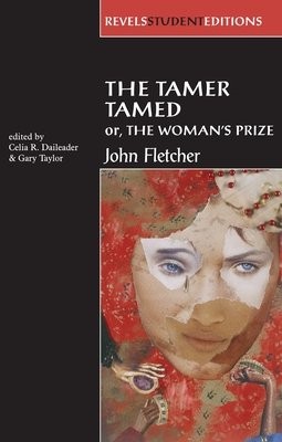 Tamer Tamed; or, the WomanÂ’s Prize