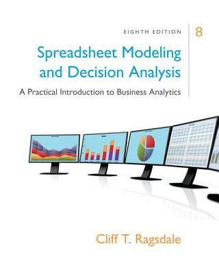 Spreadsheet Modeling a Decision Analysis