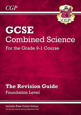 GCSE Combined Science Revision Guide - Foundation includes Online Edition, Videos a Quizzes
