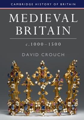 Medieval Britain, c.1000–1500