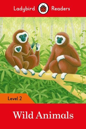 Ladybird Readers Level 2 - Wild Animals (ELT Graded Reader)