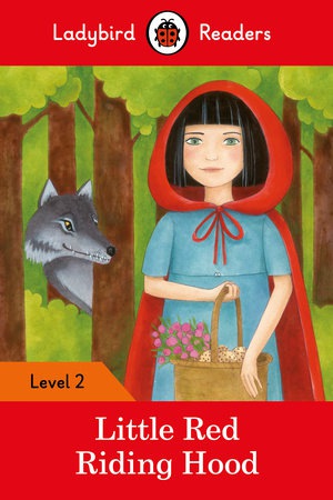 Ladybird Readers Level 2 - Little Red Riding Hood (ELT Graded Reader)