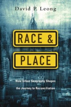 Race and Place – How Urban Geography Shapes the Journey to Reconciliation