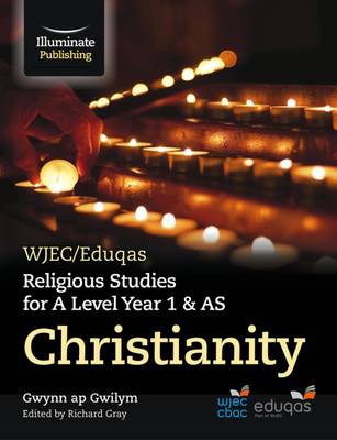 WJEC/Eduqas Religious Studies for A Level Year 1 a AS - Christianity