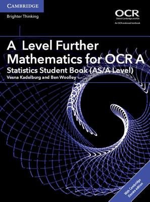 A Level Further Mathematics for OCR A Statistics Student Book (AS/A Level) with Digital Access (2 Years)