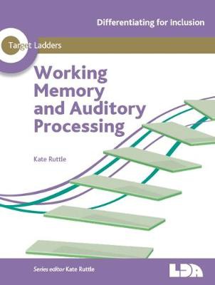 Target Ladders: Working Memory a Auditory Processing