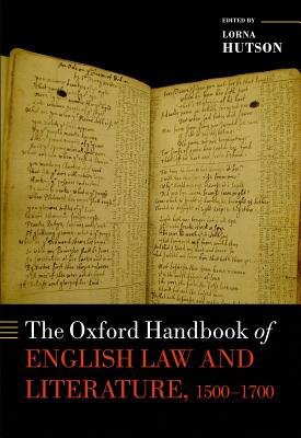 Oxford Handbook of English Law and Literature, 1500-1700