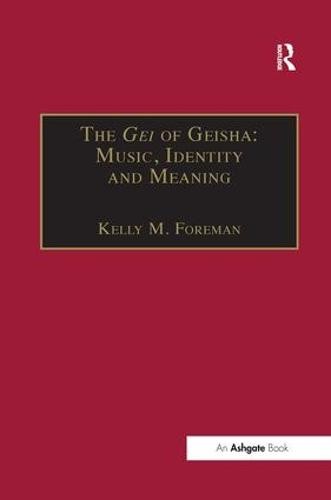 Gei of Geisha: Music, Identity and Meaning