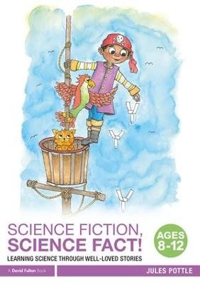 Science Fiction, Science Fact! Ages 8-12