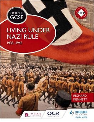 OCR GCSE History SHP: Living under Nazi Rule 1933-1945