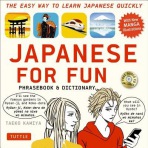 Japanese For Fun Phrasebook a Dictionary