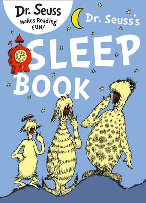 Dr. SeussÂ’s Sleep Book
