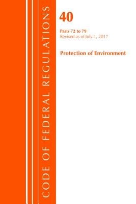 Code of Federal Regulations, Title 40: Parts 72-79 (Protection of Environment) Air Programs