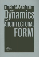 Dynamics of Architectural Form, 30th Anniversary Edition
