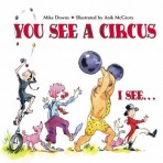 You See a Circus, I See...
