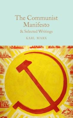 Communist Manifesto a Selected Writings