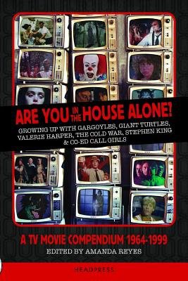 Are You in the House Alone?