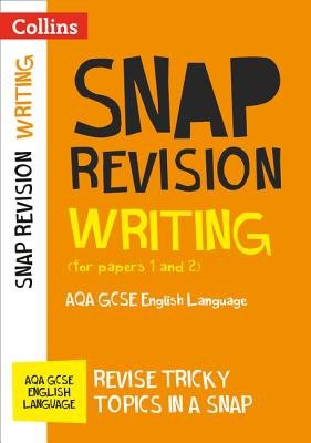 AQA GCSE 9-1 English Language Writing (Papers 1 a 2) Revision Guide