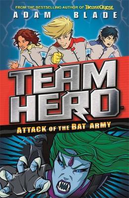 Team Hero: Attack of the Bat Army