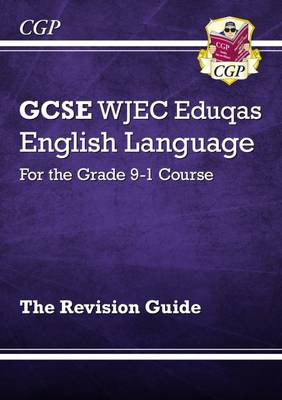 GCSE English Language WJEC Eduqas Revision Guide