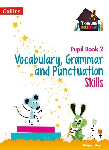 Vocabulary, Grammar and Punctuation Skills Pupil Book 2