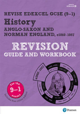 Pearson REVISE Edexcel GCSE (9-1) History Anglo-Saxon and Norman England Revision Guide and Workbook: For 2024 and 2025 assessments and exams - incl.