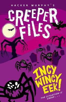Creeper Files: Incy, Wincy Eek!